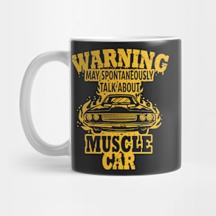 MUSCLE CARS: Talk About Muscle Cars Mug